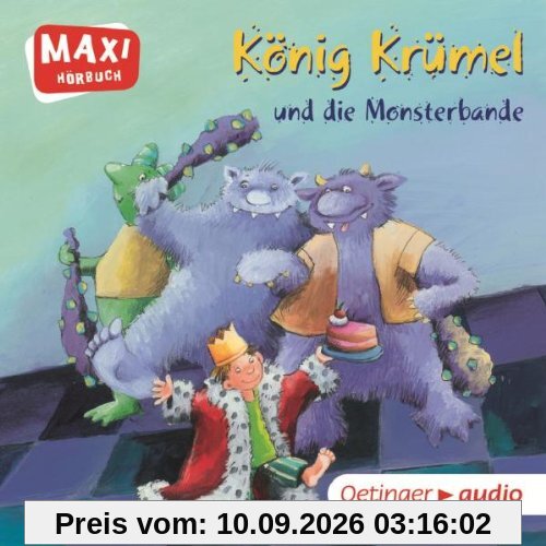 König Krümel und die Monsterbande: Ungekürzte Lesung