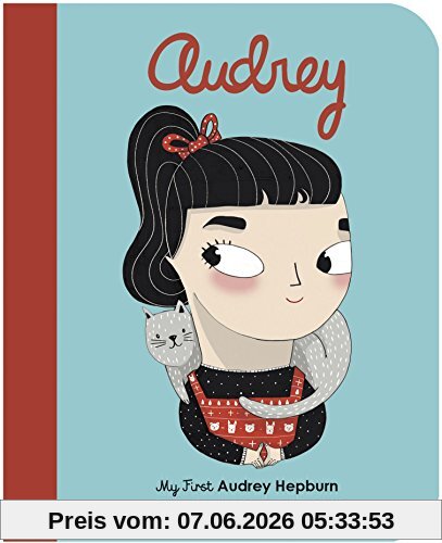 Little People Big Dreams My First Audrey Hepburn (Board Book)