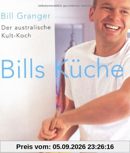 Bills Küche: Der australische Kult-Koch