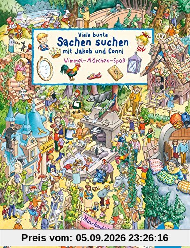 Viele bunte Sachen suchen mit Jakob und Conni: Wimmel-Märchen-Spaß