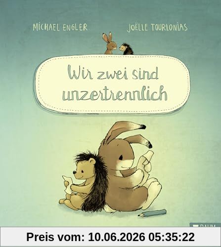 Wir zwei sind unzertrennlich: Eine wunderschöne Freundschaftsgeschichte in Briefen. Band 7 (Wir zwei gehören zusammen, Band 7)