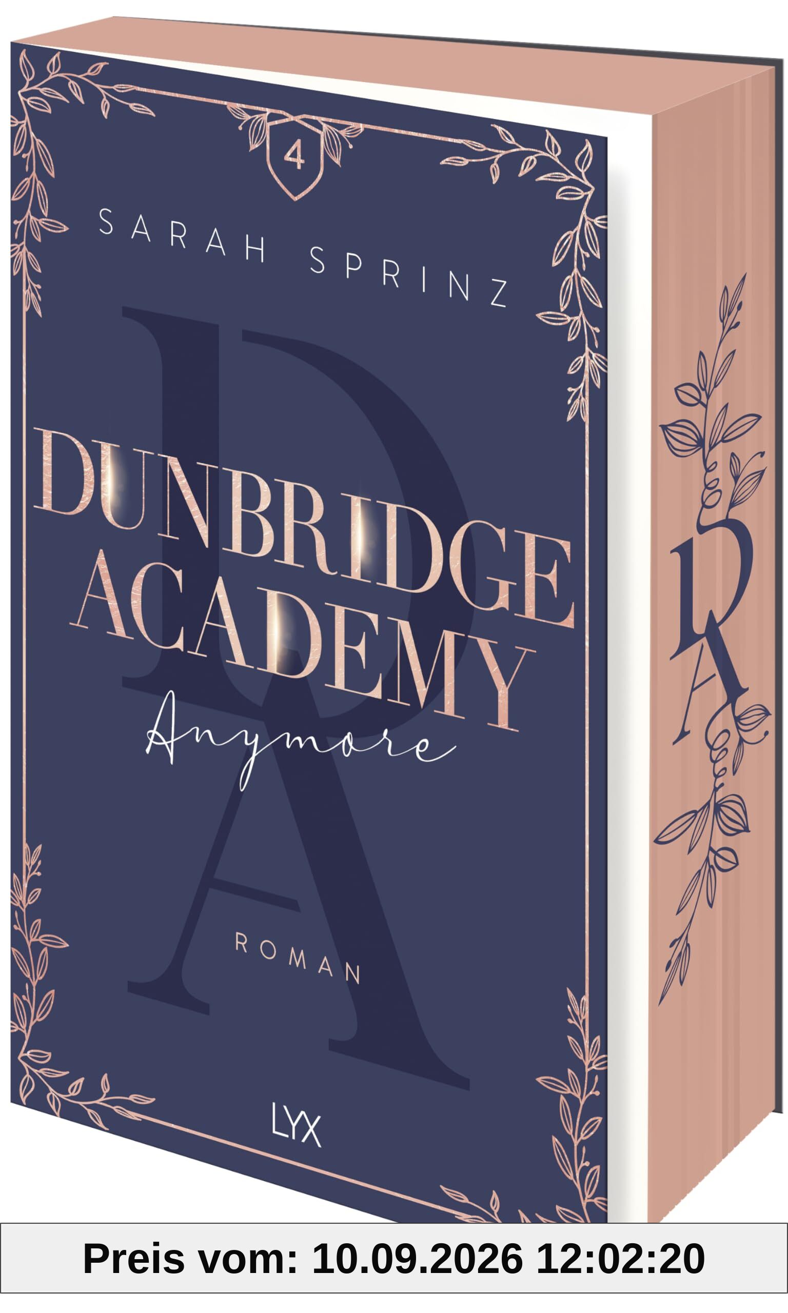 Dunbridge Academy - Anymore: Mit farbigem Motivfarbschnitt in der Erstauflage