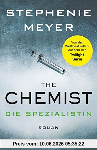 The Chemist - Die Spezialistin: Roman