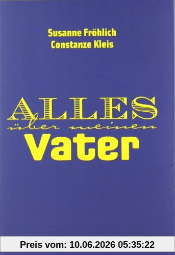 Alles über meinen Vater