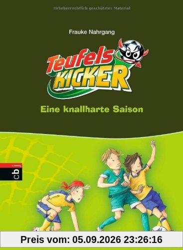 Die Teufelskicker - Eine knallharte Saison: Band 2