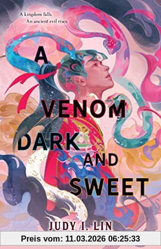 Lin, Judy I. A Venom Dark And Sweet (Book Of Tea, 2)