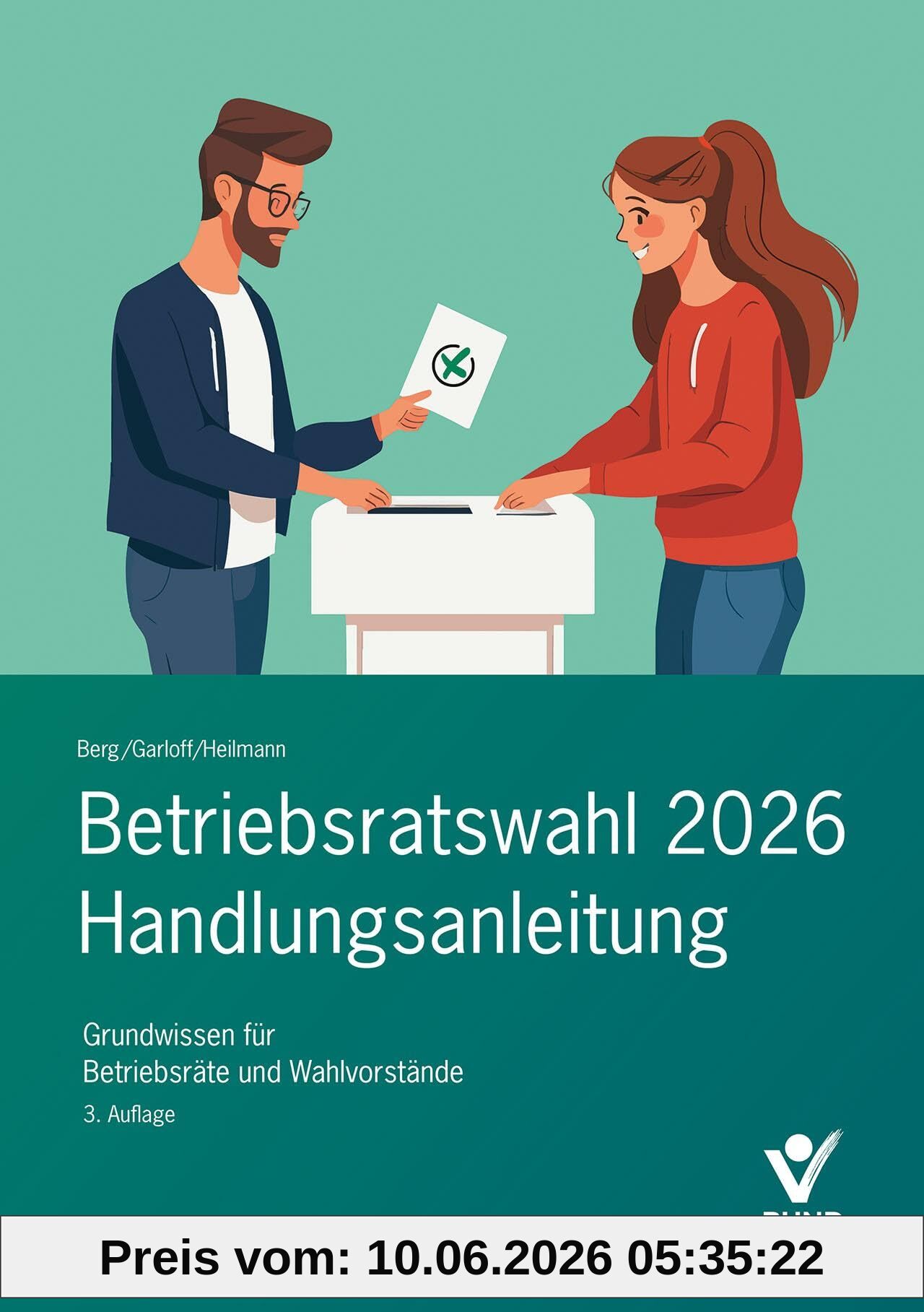 Betriebsratswahl 2026 - Handlungsanleitung: Grundwissen für Betriebsräte und Wahlvorstände