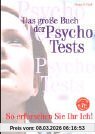 Das große Buch der Psycho-Tests