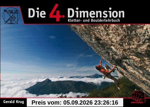 Die 4. Dimension: Kletter- und Boulderlehrbuch