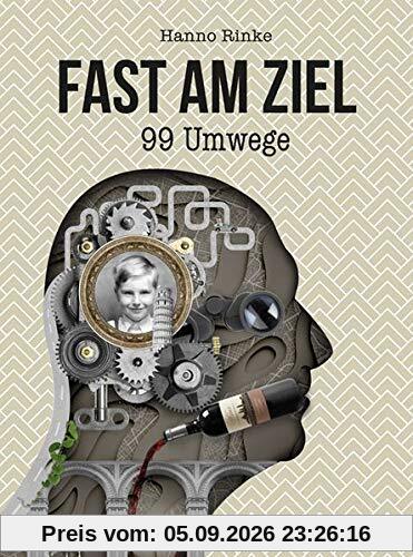 Fast am Ziel: 99 Umwege