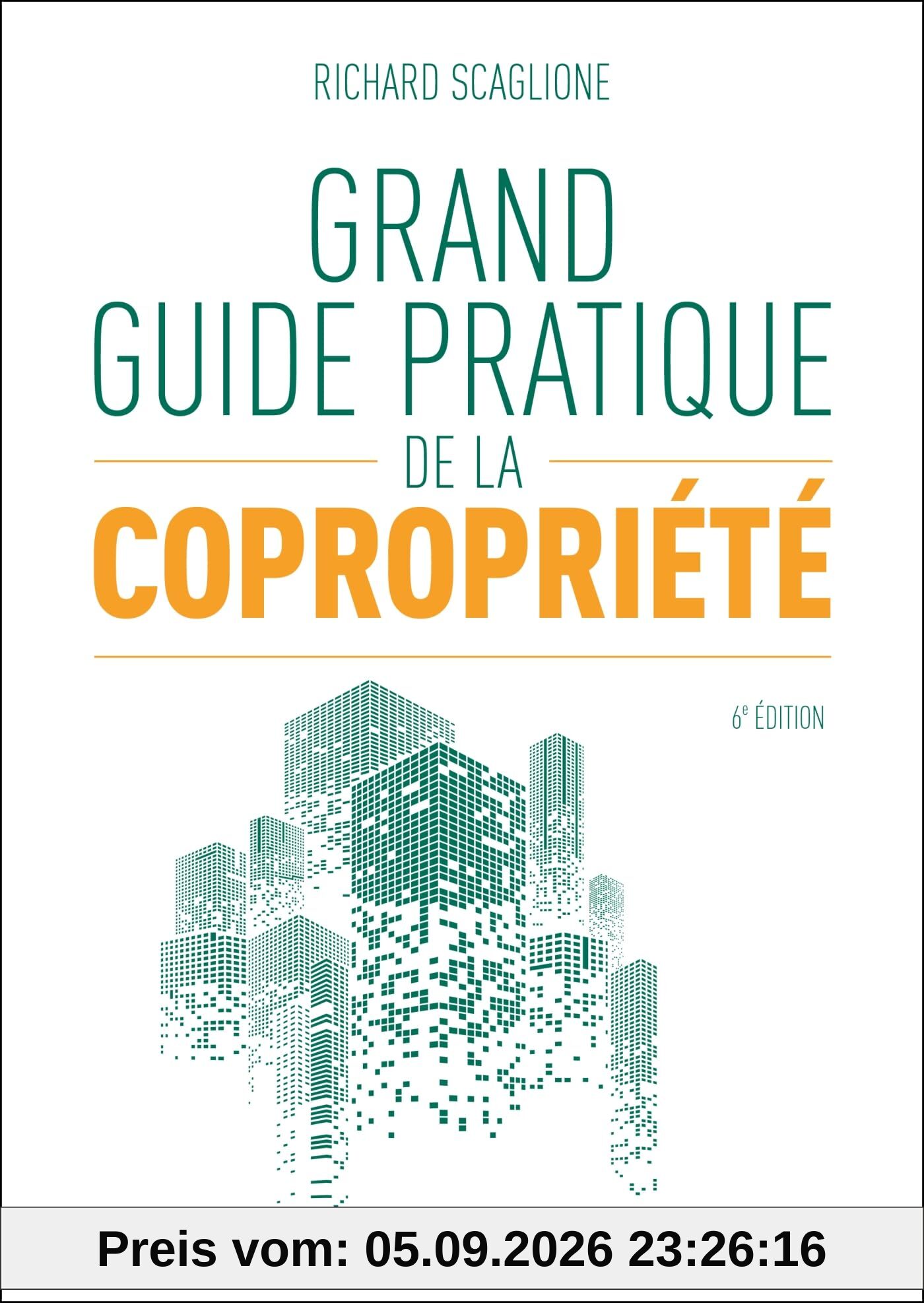 Grand guide pratique de la copropriété