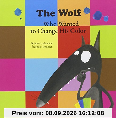 The wolf who wanted to change his color