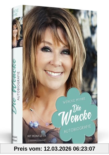 Wencke Myhre Die Wencke - Autobiografie