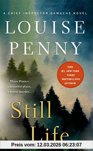 Louise Penny Still Life, A Chief Inspector Gamache Novel 01