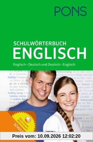 PONS Schulwörterbuch Englisch: Englisch - Deutsch / Deutsch - Englisch. Mit Online-Wörterbuch