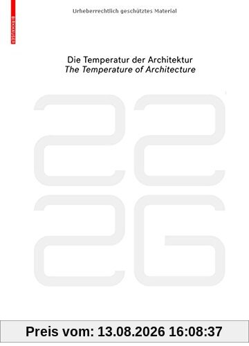 be 2226  Die Temperatur der Architektur / The Temperature of Architecture: Portrait eines energieoptimierten Hauses / Portrait of an Energy-Optimized House