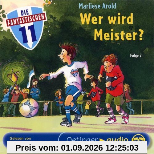 Die Fantastischen Elf: Wer Wird Meister?