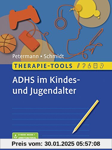 Therapie-Tools ADHS im Kindes- und Jugendalter: Mit E-Book inside und Arbeitsmaterial