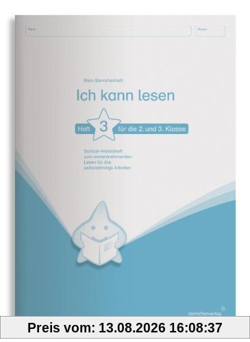 Ich kann lesen 3. Schüler-Arbeitsheft für die 2. und 3. Klasse: Schülerarbeitsheft zum sinnentnehmenden Lesen für das selbstständige Arbeiten