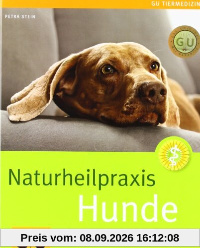 Naturheilpraxis Hunde: Schnelle Selbsthilfe durch Homöopathie und Bach-Blüten: Schnelle Selbsthilfe für Homöopathie und Bach-Blüten (GU Tiermedizin)