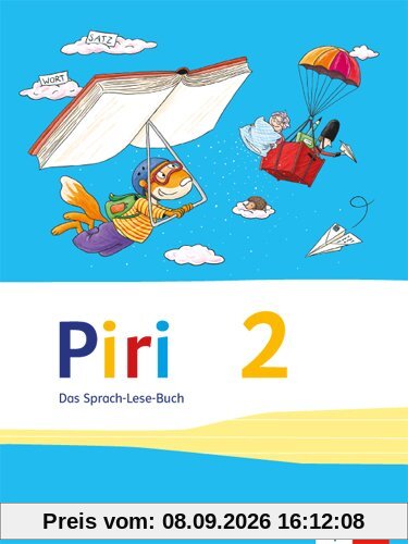 Piri Das Sprach-Lese-Buch / Schülerbuch 2. Schuljahr: Ausgabe für Bayern
