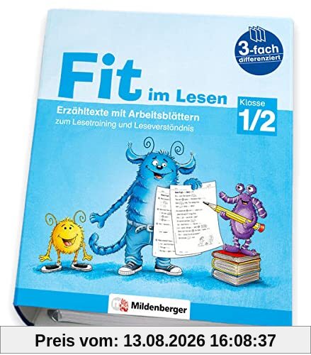 Fit im Lesen – Erzähltexte, Klasse 1/2: 3-fach differenzierte Erzähltexte mit Arbeitsblättern zum Lesetraining und Leseverständnis (Fit im Lesen: Erzähl- und Sachtexte)