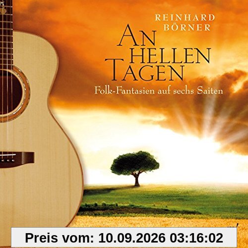 An hellen Tagen. Folk-Fantasien auf sechs Saiten