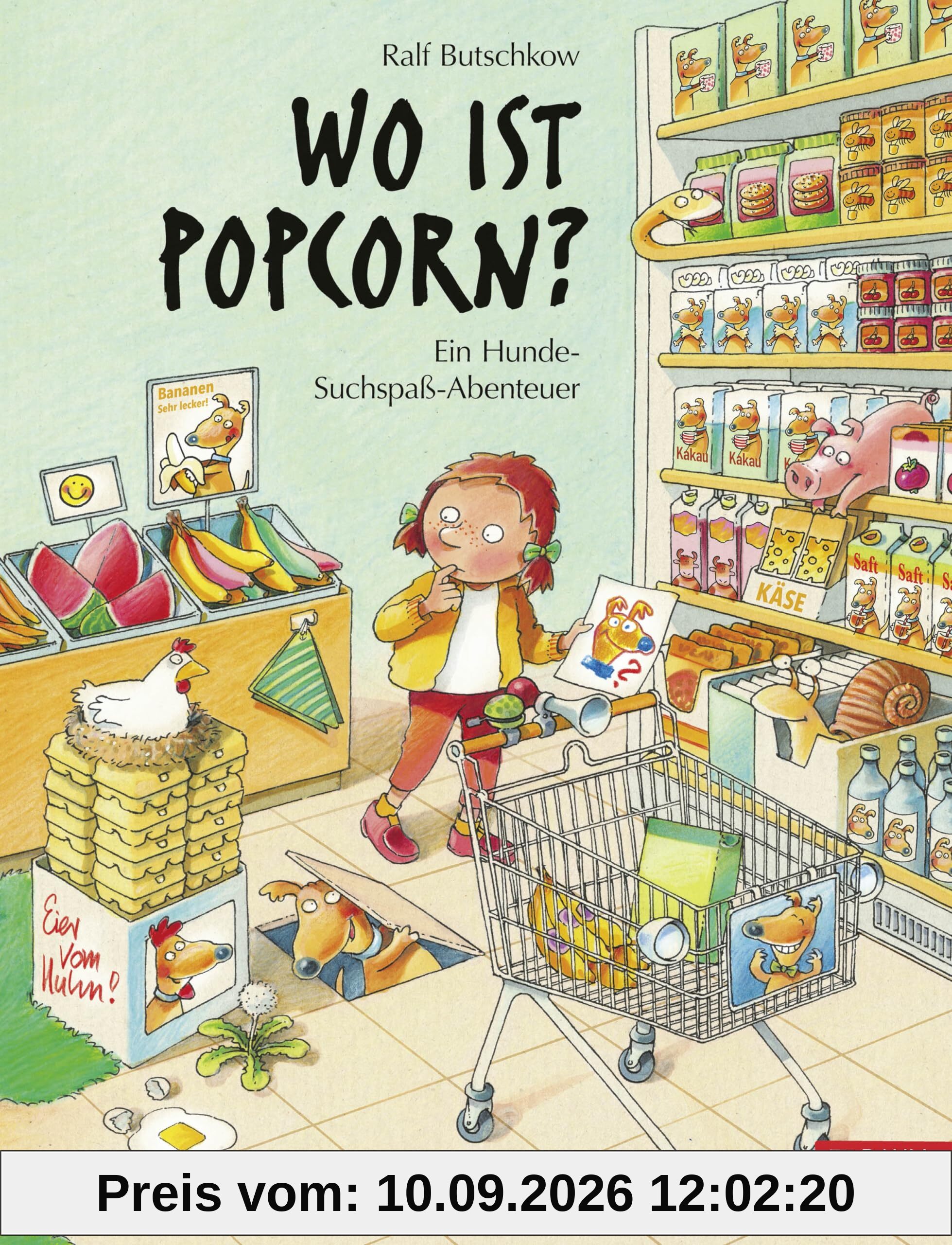 Wo ist Popcorn? Ein Hunde-Suchspaß-Abenteuer: Band 6 der erfolgreichen Suchspaßreihe (DA STIMMT DOCH WAS NICHT!) (Ralf Butschkow: Suchspaß-Wimmelbücher, Band 6)