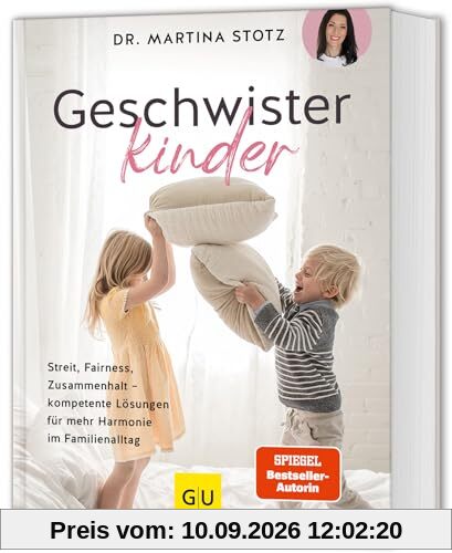 Geschwisterkinder: Streit schlichten, Fairness fördern – Lösungen bei Geschwisterkonflikten im Familienalltag