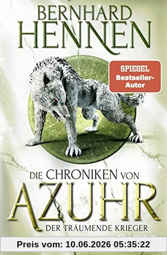 Die Chroniken von Azuhr – Der träumende Krieger: Roman