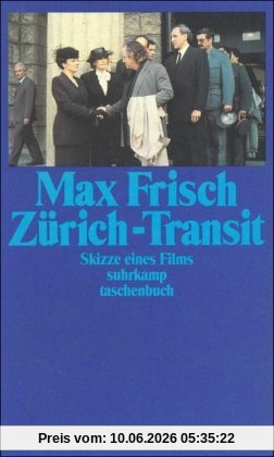 Zürich-Transit: Skizze eines Films (suhrkamp taschenbuch)