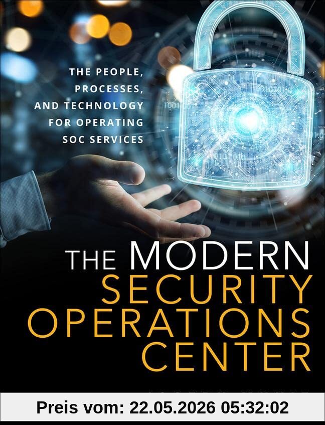 Joseph Muniz The Modern Security Operations Center