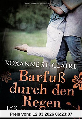 Roxanne St. Claire Barfuß Durch Den Regen
