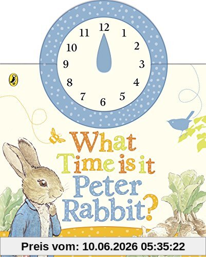 What Time Is It, Peter Rabbit? (Peter Rabbit Early Learning)