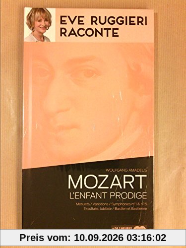 Eve Ruggieri raconte- Mozart l'enfant prodige - 2 CD