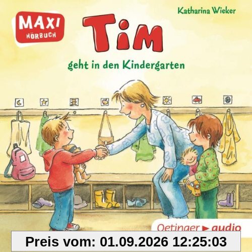 Tim geht in den Kindergarten: Ungekürzte Lesung
