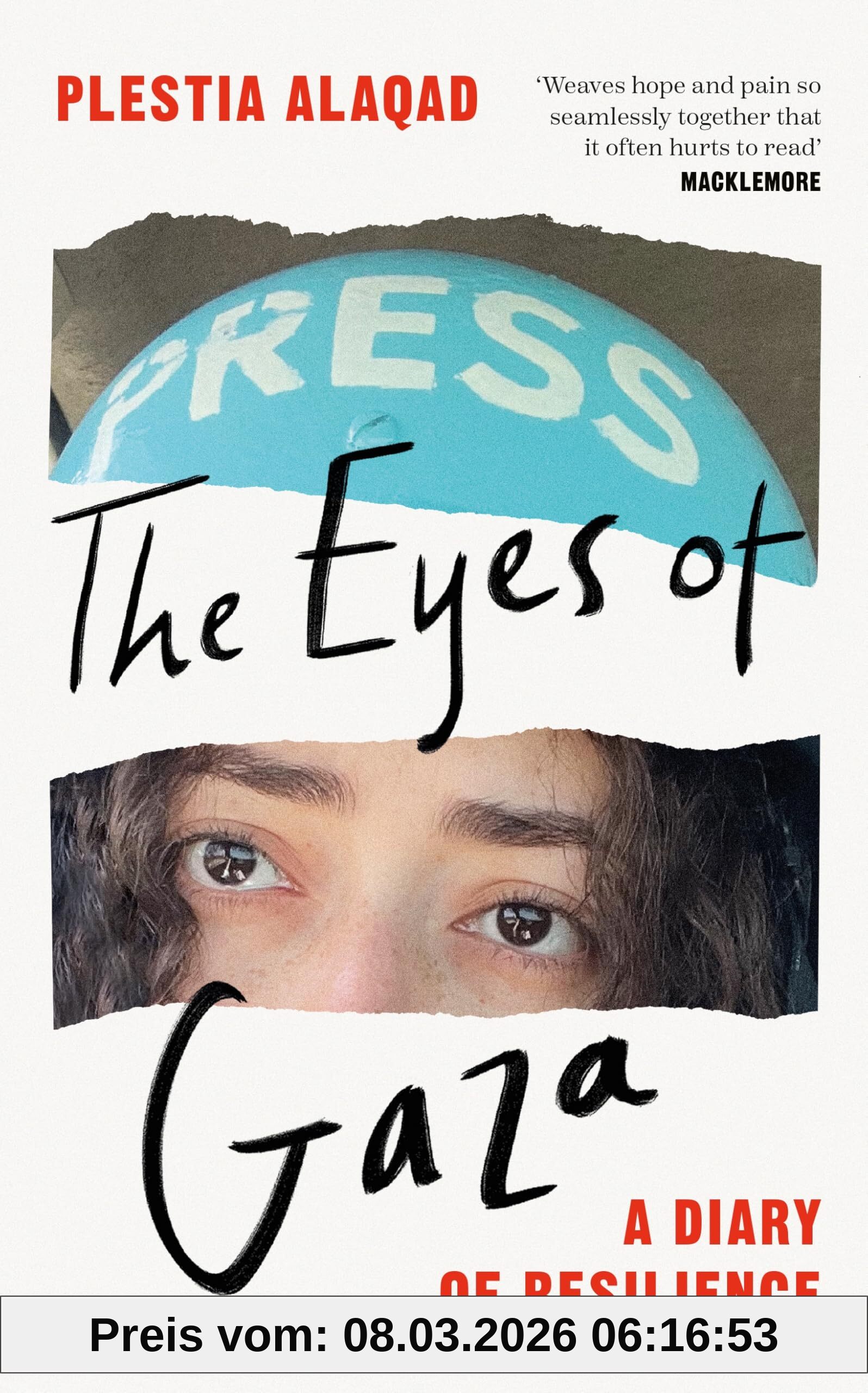 Plestia Alaqad The Eyes Of Gaza, A Diary Of Resilience