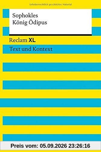 König Ödipus: Reclam XL - Text und Kontext