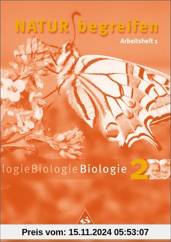 Natur begreifen Biologie - Ausgabe 2003: Arbeitsheft 2 (Teil 1) Lernstufe 7: Ein Lehr- und Arbeitsbuch. 7./8. Schuljahr