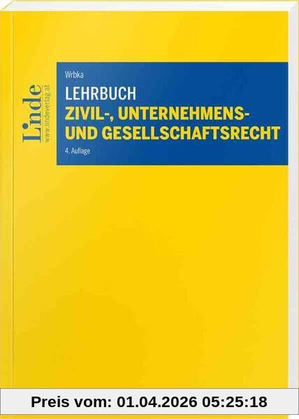 Lehrbuch Zivil-, Unternehmens- und Gesellschaftsrecht (Linde Lehrbuch)