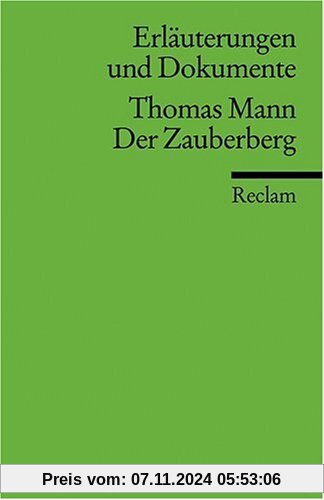 Erläuterungen und Dokumente zu Thomas Mann: Der Zauberberg