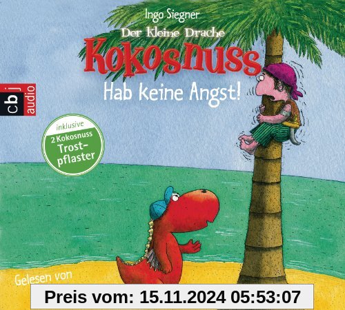 Hab keine Angst!: Der kleine Drache Kokosnuss