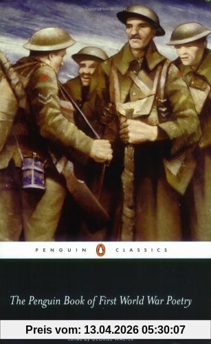 The Penguin Book of First World War Poetry (Penguin Classics)