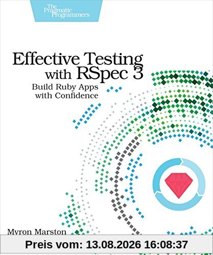 Effective Testing with RSpec 3: Build Ruby Apps with Confidence