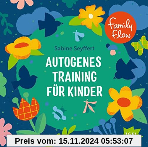 FamilyFlow. Autogenes Training für Kinder: CD Standard Audio Format, Lesung. Ungekürzte Ausgabe