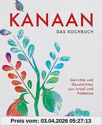 Kanaan - das israelisch-palästinensische Kochbuch
