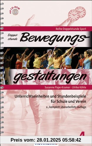 Doppelstunde Bewegungsgestaltungen: Unterrichtseinheiten und Stundenbeispiele für Schule und Verein