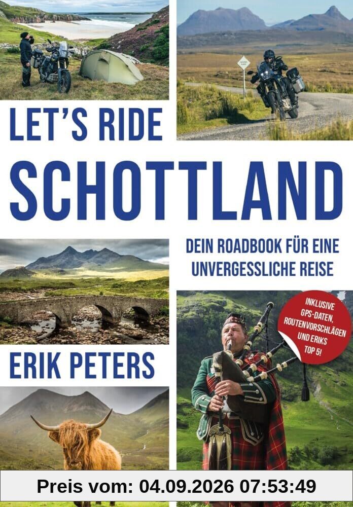 Let’s Ride Schottland –„Dein Roadbook für eine unvergessliche Reise“