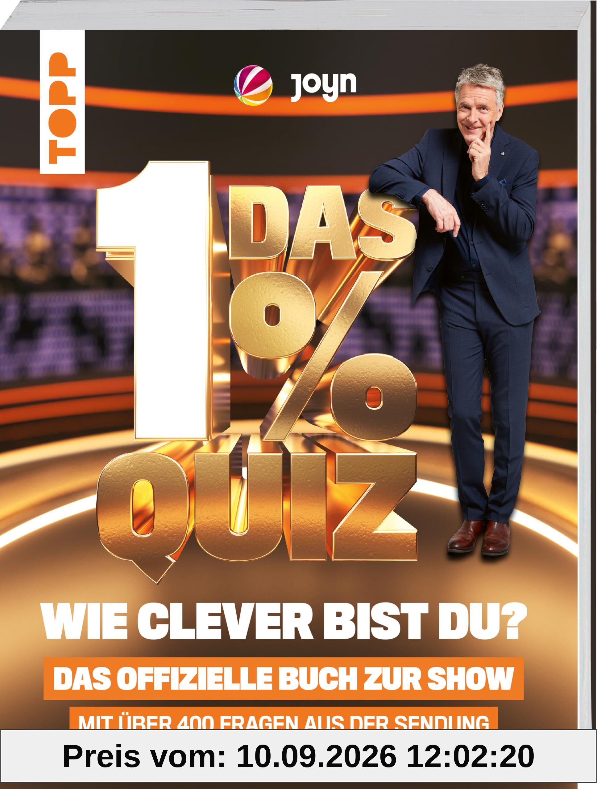 Das 1% Quiz – Wie clever bist du? Das offizielle Buch zur Show: Mit den 400 besten Aufgaben aus der Sendung. Hier musst du um die Ecke denken!