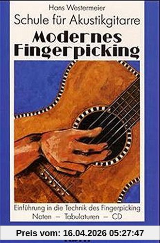 Modernes Fingerpicking, Schule für Akustikgitarre, Bd.1, Einführung in die Technik des Fingerpicking, m. CD-Audio